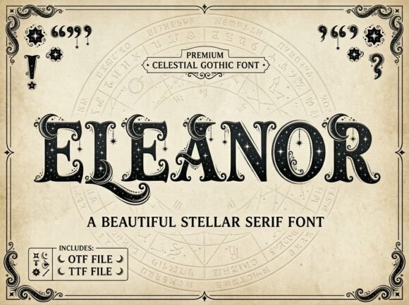 Eleanor: A Celestial Gothic Typeface for Makers