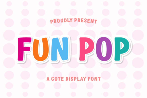 Fun Pop Typeface for Bold Branding